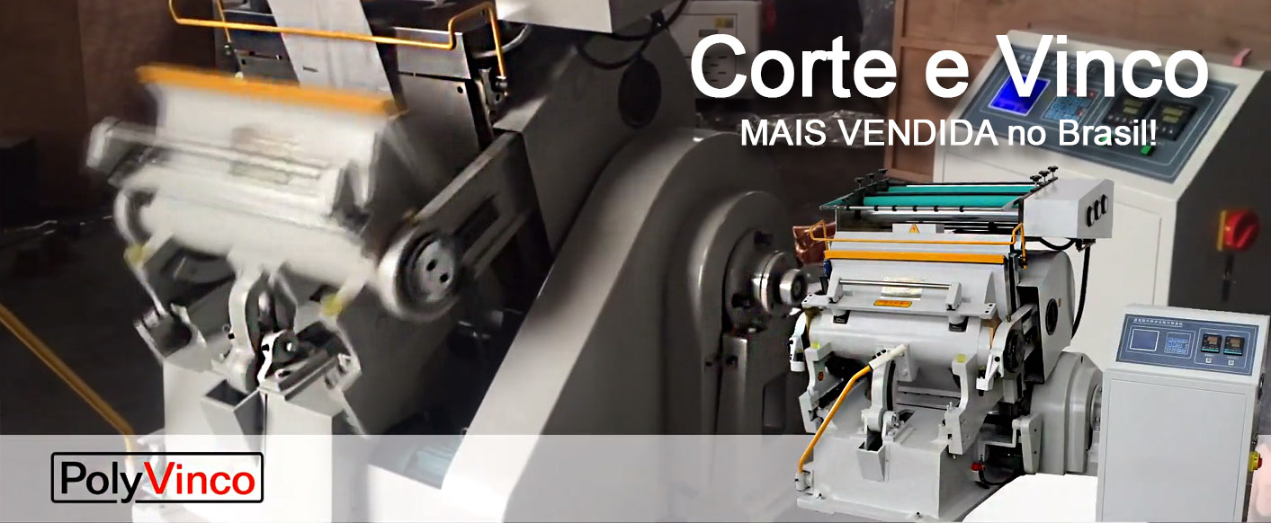 PolyVinco - Máquina para Corte e Vinco - Compacta, forte, versátil e de rápido acerto!